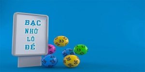 Bạc nhớ lô đề thủ thuật để bạn chiến thắng mỗi ngày