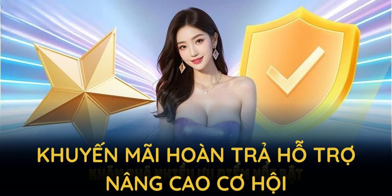 Khuyến mãi hoàn trả hỗ trợ nâng cao cơ hội cho hội viên KM88