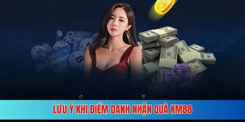 Vấn đề cần đặc biệt chú ý khi điểm danh nhận quà